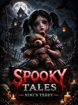 Spooky Tales: Nini's Teddy