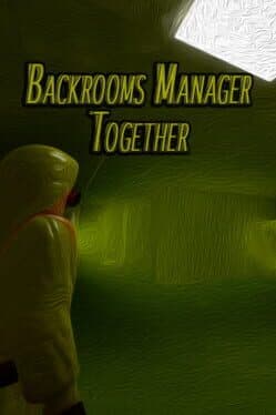 Backrooms Manager: Together