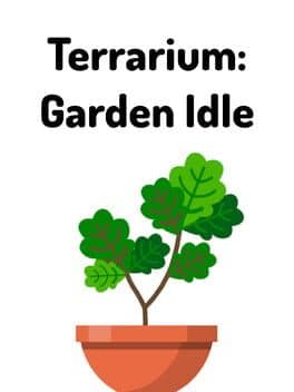 Terrarium: Garden Idle