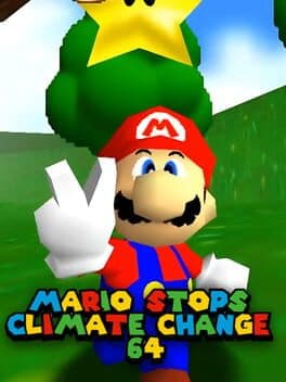 Mario Stops Climate Change 64