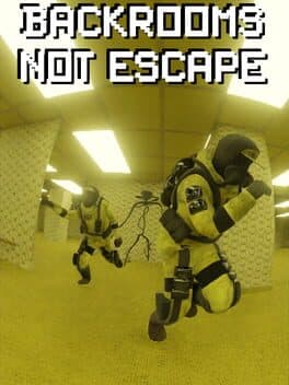 Backrooms Not Escape