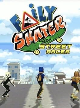 Faily Skater: Street Racer