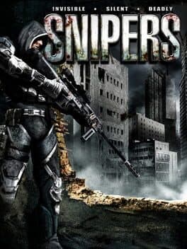 Snipers: Invisible, Silent, Deadly