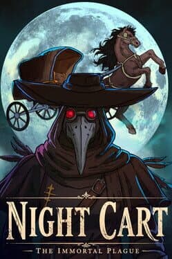 Night Cart: The Immortal Plague