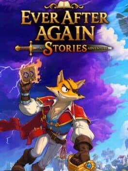 Ever After Again: A Stories Adventure