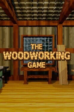 The Woodworking Game