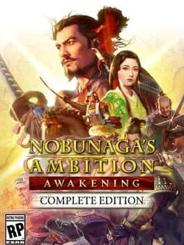 Nobunaga's Ambition: Awakening - Complete Edition