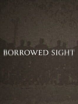 Borrowed Sight