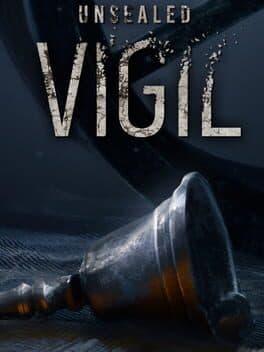 Unsealed: Vigil