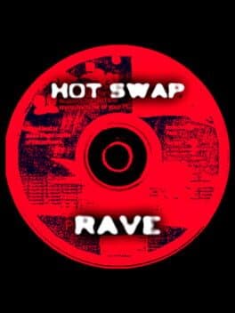 Hot Swap Rave