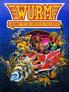 Wurm: Journey to the Center of the Earth!