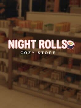 Night Rolls Cozy Store