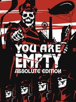You Are Empty: Absolute Edition
