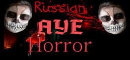 Russian AYE Horror