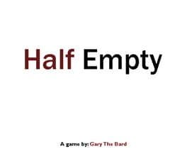 Half Empty