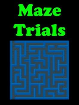Maze Trials
