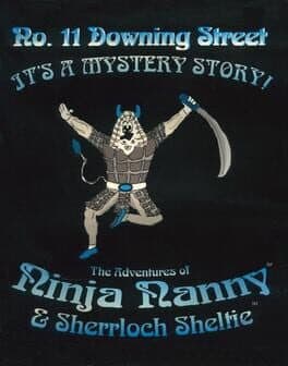 No. 11 Downing Street: The Adventures of Ninja Nanny & Sherrloch Sheltie