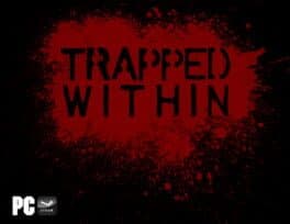 Trapped Within