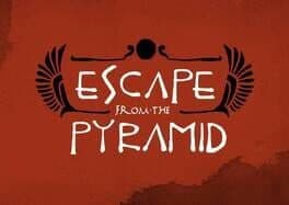 Escape from the Pyramid