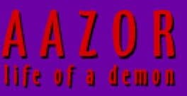 Aazor: The Life of a Demon - Part I: The Beginning