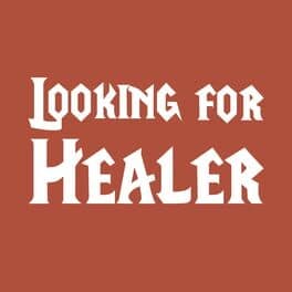 Looking For Healer