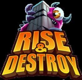 Rise & Destroy