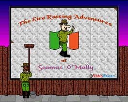 The Eire Raising Adventures of Seamus O'Mally
