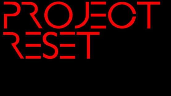 Project Reset — screenshot 1