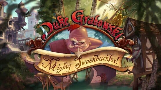 Duke Grabowski: Mighty Swashbuckler — screenshot 1