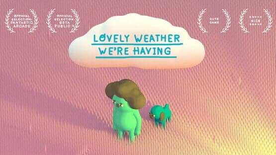 Lovely Weather We're Having — screenshot 1