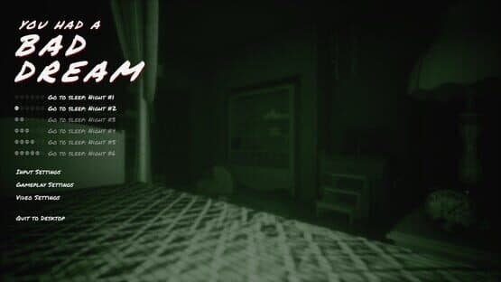 You Had a Bad Dream — screenshot 1
