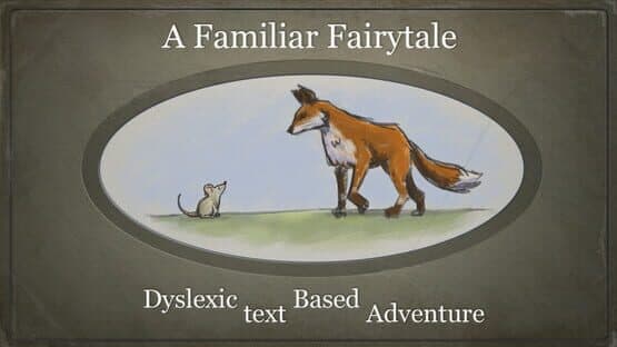 A Familiar Fairytale: Dyslexic Text Based Adventure — screenshot 1