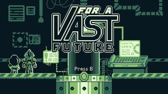 For a Vast Future — screenshot 1