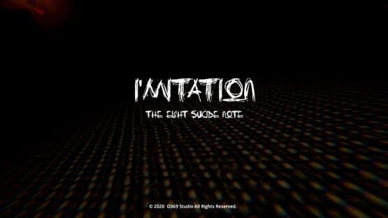 I'mitation: The Eight Suicide Note — screenshot 1