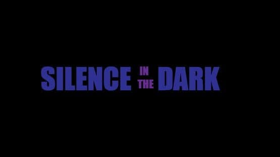 Silence in the Dark — screenshot 1