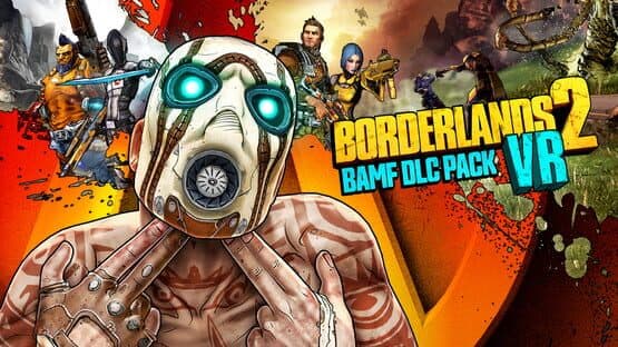 Borderlands 2 VR: BAMF DLC Pack — screenshot 1