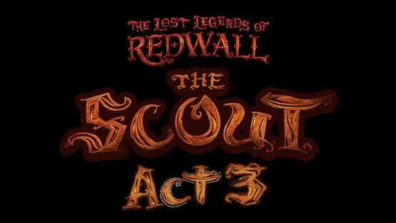 The Lost Legends of Redwall: The Scout - Act 3 — screenshot 8