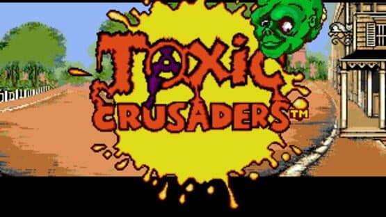 Toxic Crusaders — screenshot 1