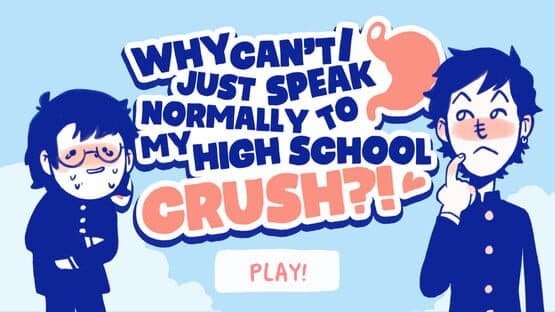 Why Can't I Just Speak Normally to My High School Crush?! — screenshot 1