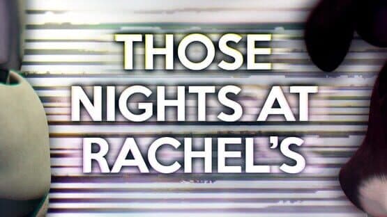 Those Nights at Rachel's — screenshot 1