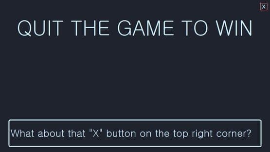 Quit the Game to Win — screenshot 1