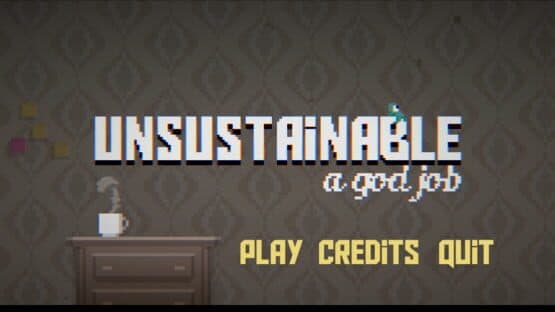Unsustainable: a god job — screenshot 1