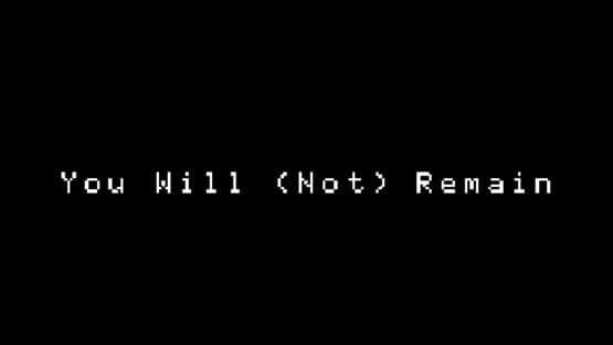 You Will (Not) Remain — screenshot 6
