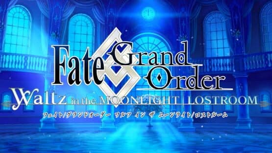 Fate/Grand Order Waltz in the Moonlight/Lostroom — screenshot 1