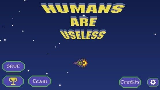 Humans Are Useless — screenshot 1
