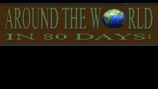 Around the World in 80 Days — screenshot 1