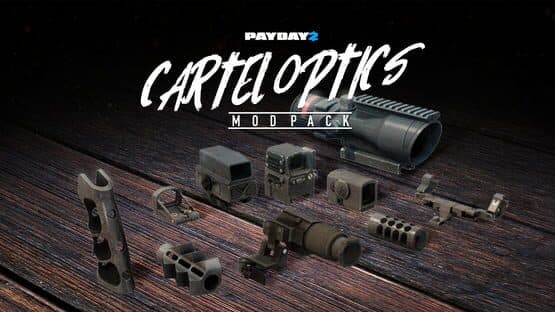Payday 2: Cartel Optics Mod Pack — screenshot 1