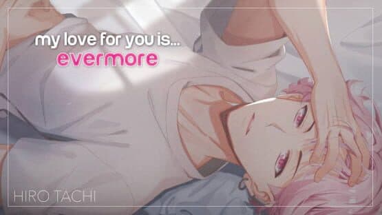 My Love for You is Evermore — screenshot 4