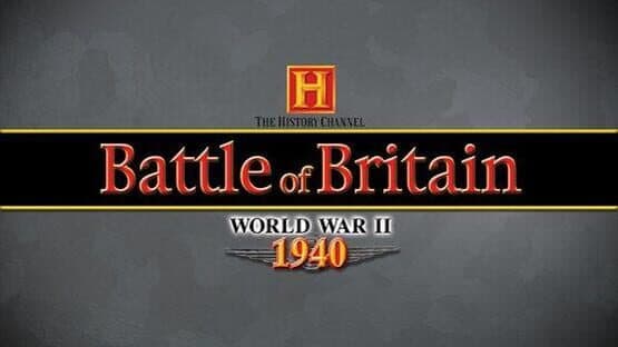 The History Channel: Battle of Britain - World War II 1940 — screenshot 1
