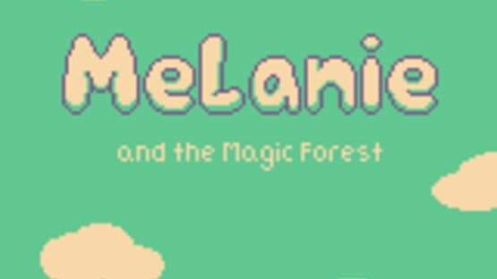 Melanie and the Magic Forest — screenshot 1